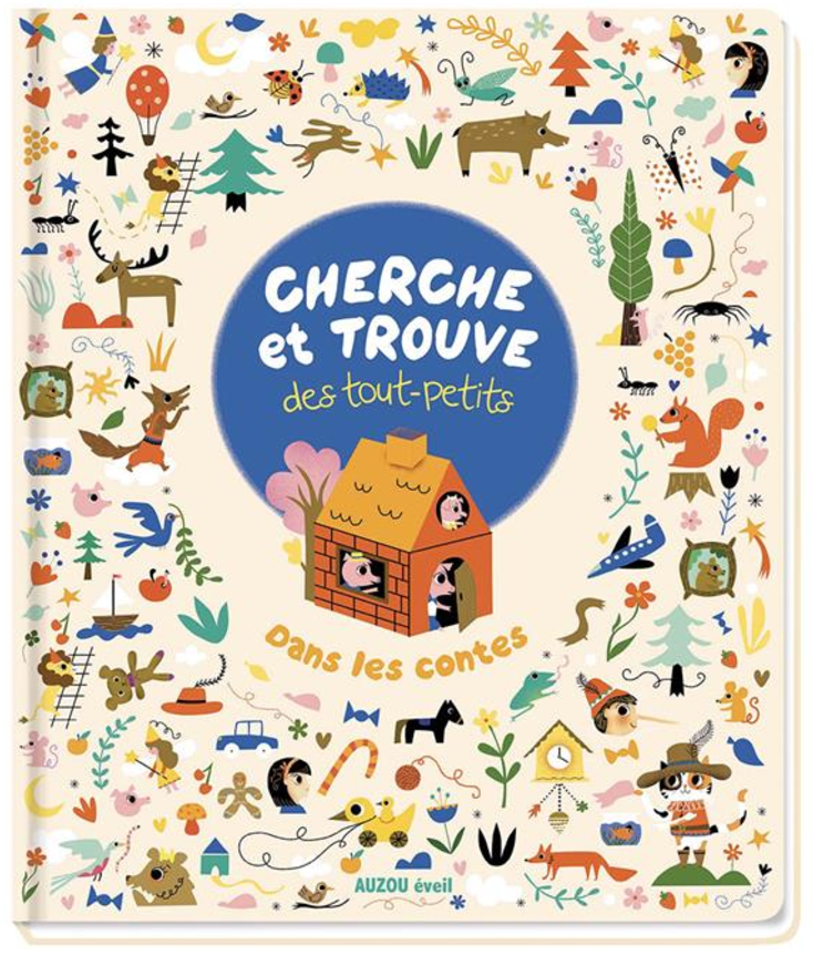 CHERCHE ET TROUVE DES TOUT-PETITS - DANS LES CONTES