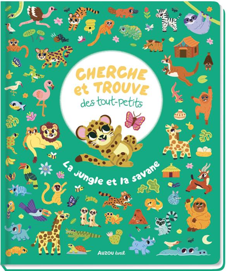 CHERCHE ET TROUVE DES TOUT-PETITS - LA JUNGLE ET LA SAVANE