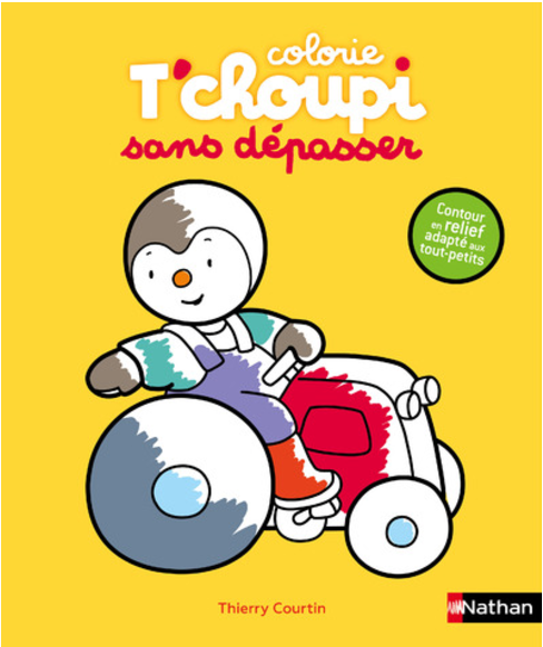 T'CHOUPI - COLORIE - SANS DÉPASSER - LE TRACTEUR
