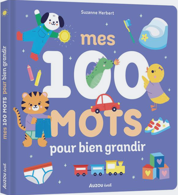MES 100 MOTS POUR BIEN GRANDIR