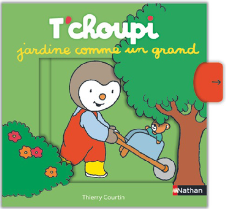 T'CHOUPI JARDINE COMME UN GRAND
