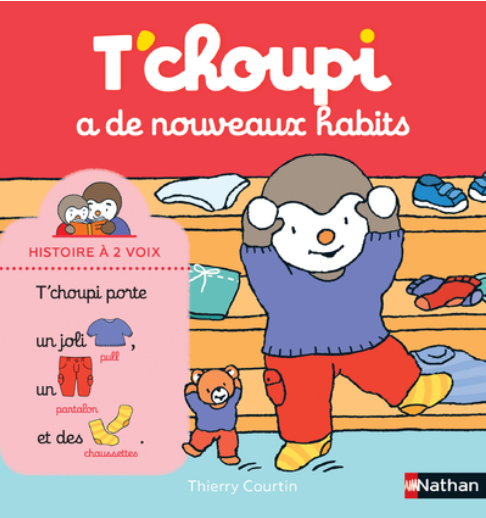 T'CHOUPI A DE NOUVEAUX HABITS