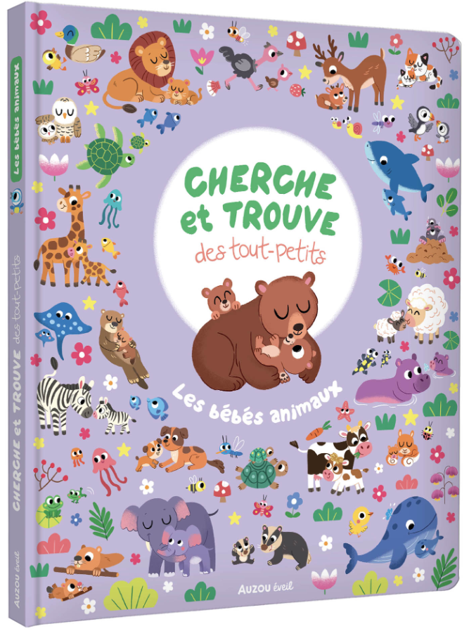 CHERCHE ET TROUVE DES TOUT-PETITS - LES BÉBÉS ANIMAUX