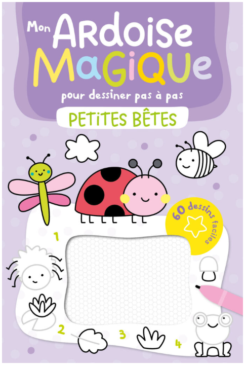 MON ARDOISE MAGIQUE POUR DESSINER PAS A PAS - LES PETITES BETES