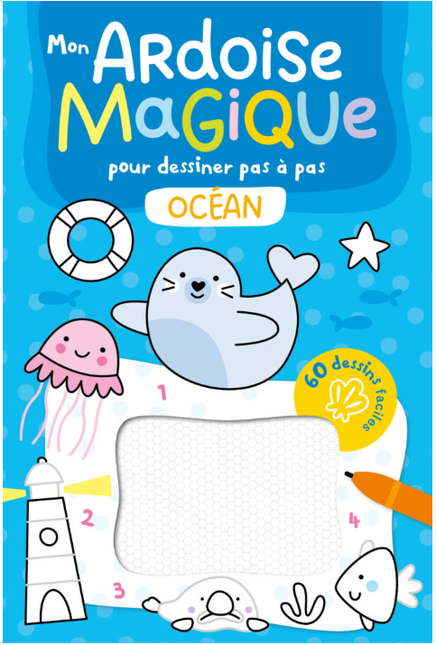 MON ARDOISE MAGIQUE POUR DESSINER PAS A PAS - OCEAN