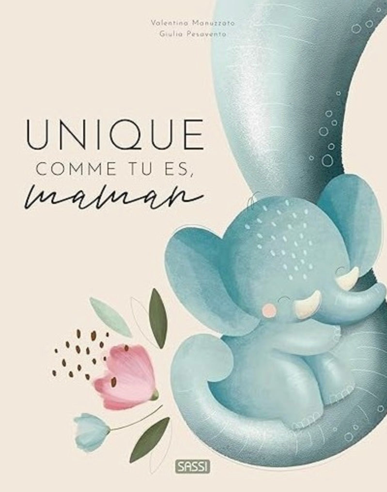 UNIQUE COMME TU ES, MAMAN