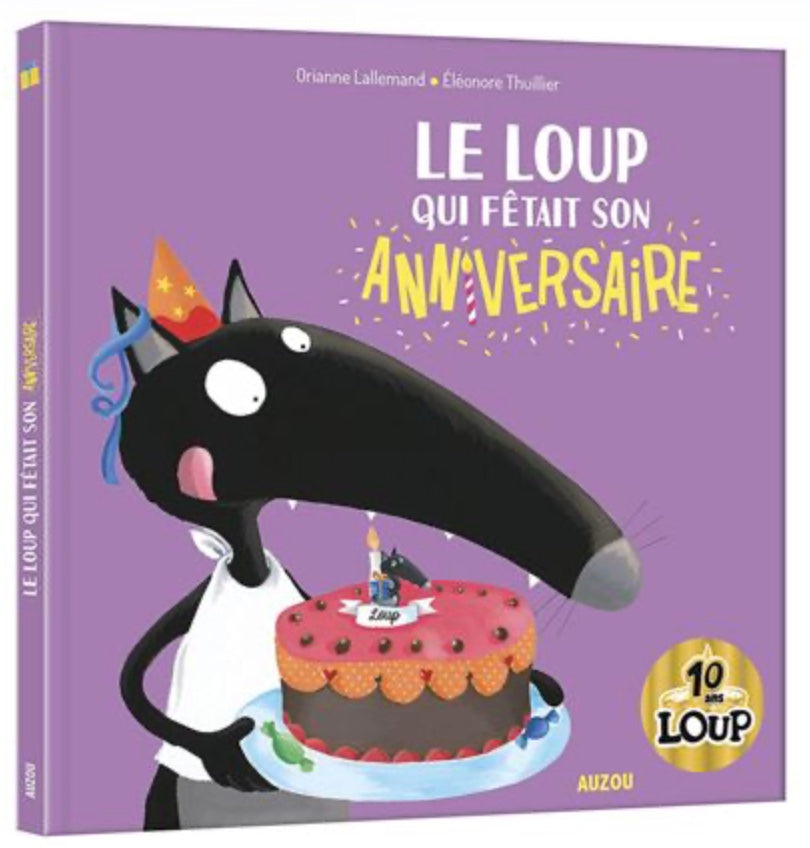 LE LOUP QUI FÊTAIT SON ANNIVERSAIRE
