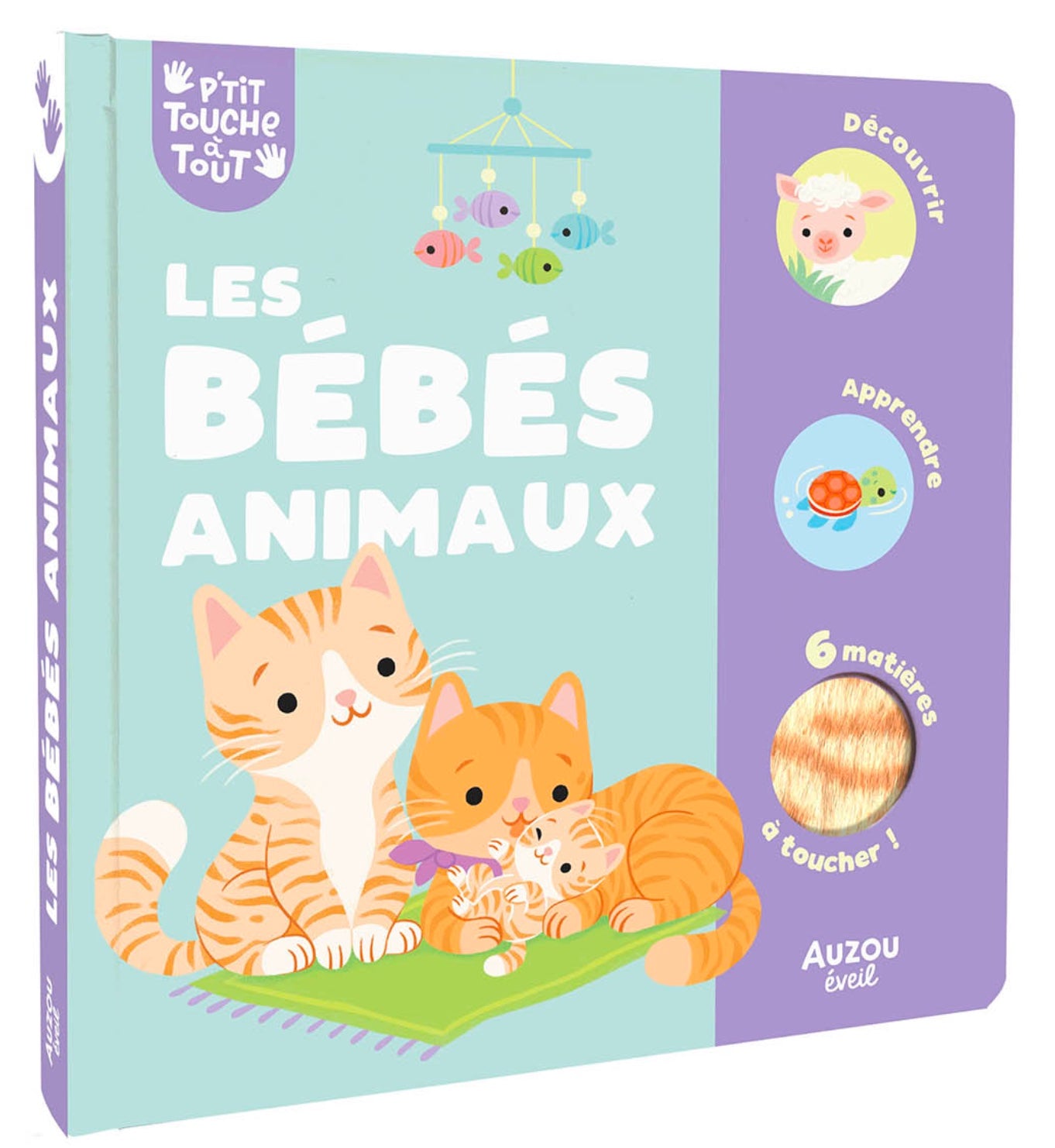 P'TIT TOUCHE À TOUT - LES BÉBÉS ANIMAUX