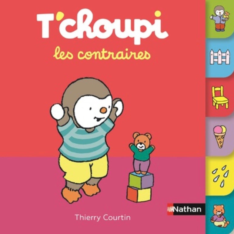 T'CHOUPI - LES CONTRAIRES