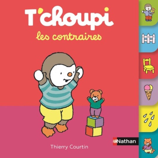 T'CHOUPI - LES CONTRAIRES