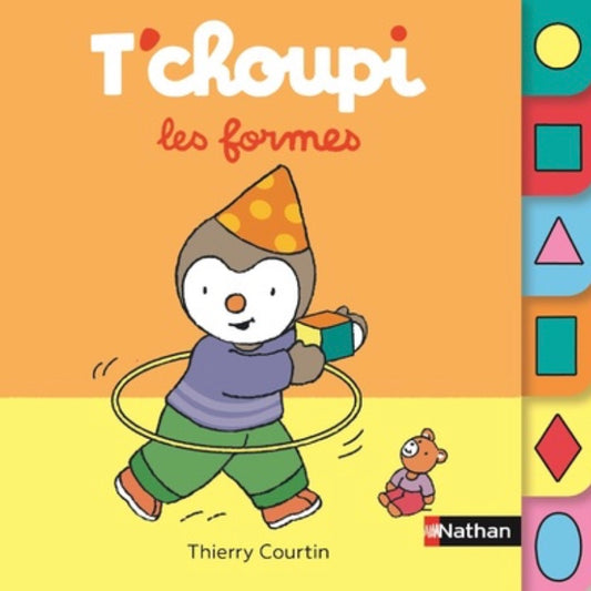 T'CHOUPI - LES FORMES