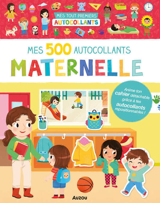 MES TOUT PREMIERS AUTOCOLLANTS - 500 AUTOCOLLANTS LA MATERNELLE *
