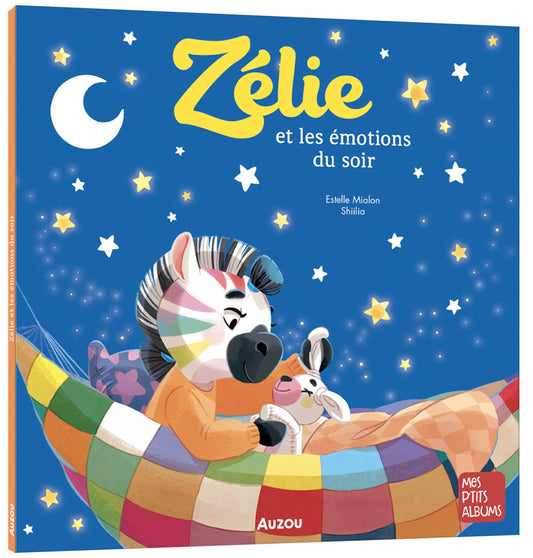 ZÉLIE ET LES ÉMOTIONS DU SOIR