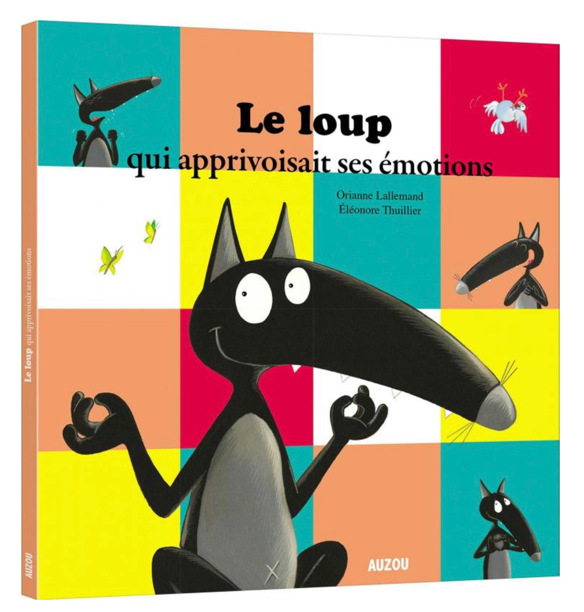 LE LOUP QUI APPRIVOISAIT SES ÉMOTIONS
