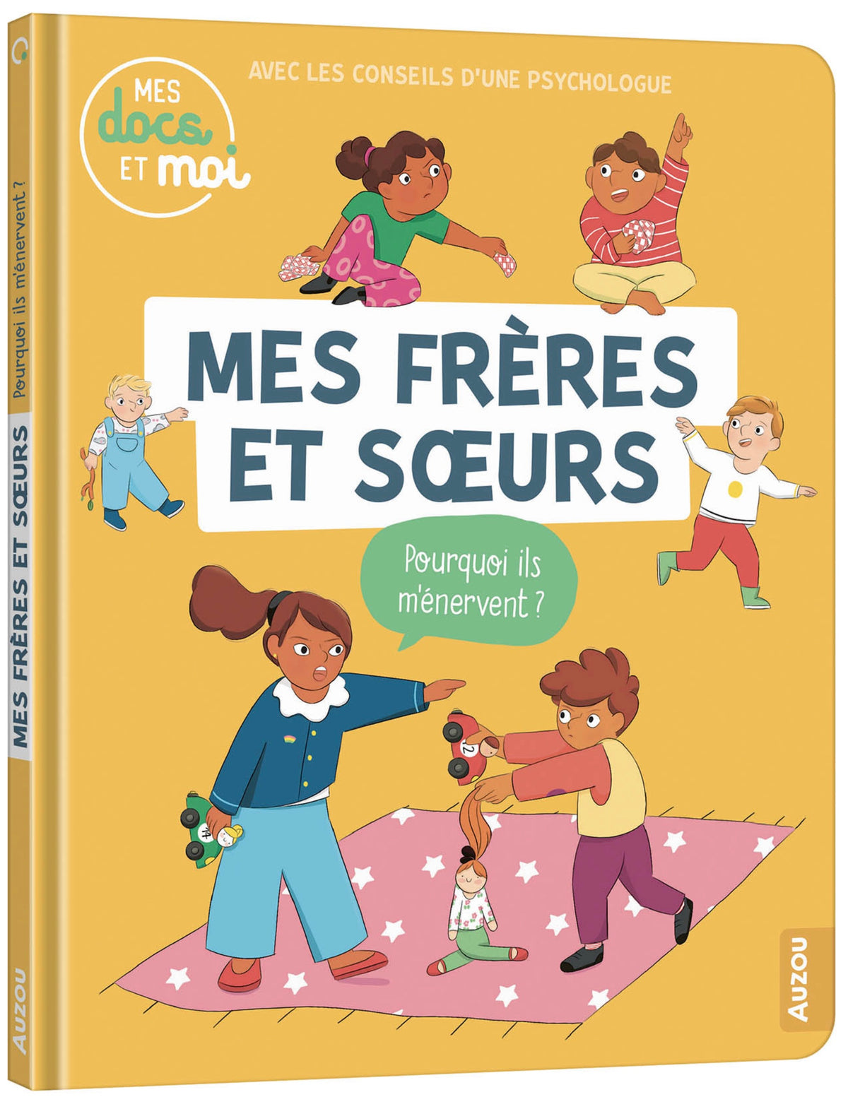 MES DOCS ET MOI - MES FRÈRES ET SOEURS POURQUOI ILS M'ÉNERVENT ?