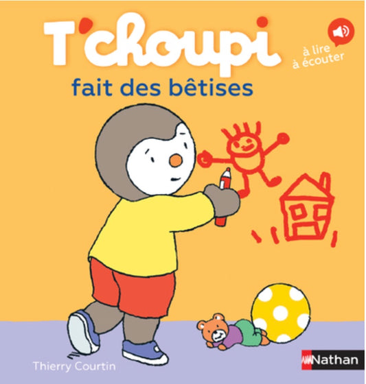 T'CHOUPI FAIT DES BÉTISES