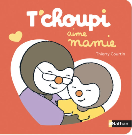 T'CHOUPI AIME MAMIE