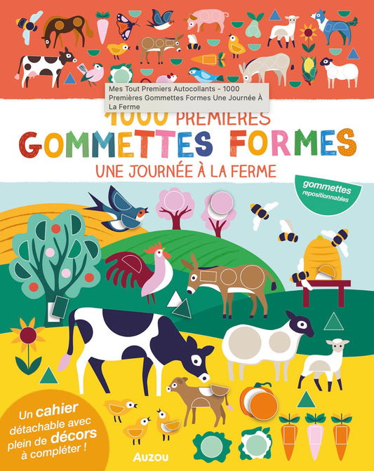 MES TOUT PREMIERS AUTOCOLLANTS - 1000 PREMIÈRES GOMMETTES FORMES UNE JOURNÉE À LA FERME