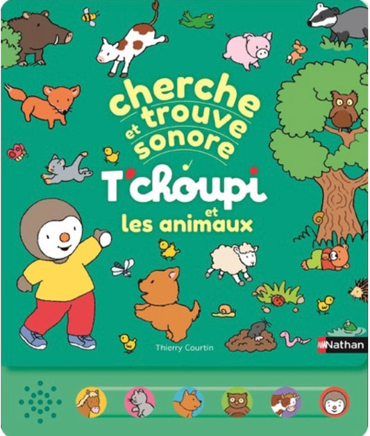 CHERCHE ET TROUVE SONORE - T'CHOUPI ET LES ANIMAUX