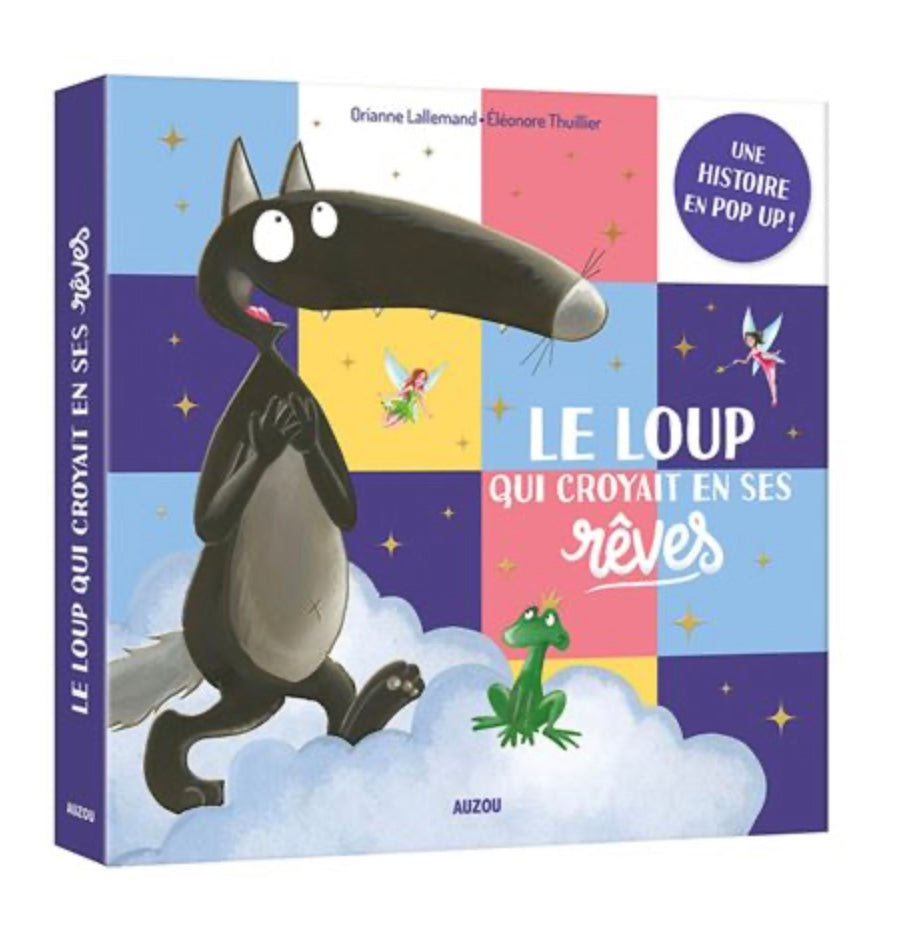 LE LOUP QUI CROYAIT EN SES RÊVES - UNE HISTOIRE EN POP-UP !