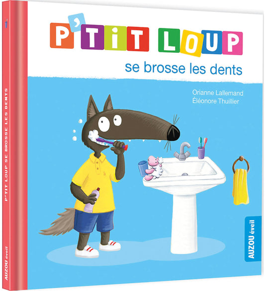 P'TIT LOUP SE BROSSE LES DENTS