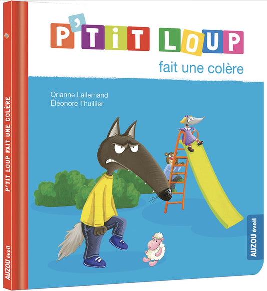 P'TIT LOUP FAIT UNE COLÈRE
