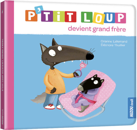 P'TIT LOUP DEVIENT GRAND FRÈRE