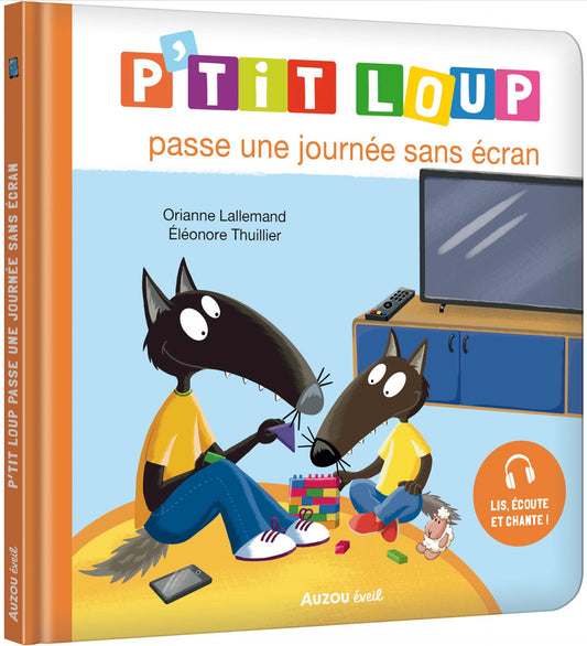 P'TIT LOUP PASSE UNE JOURNÉE SANS ÉCRAN