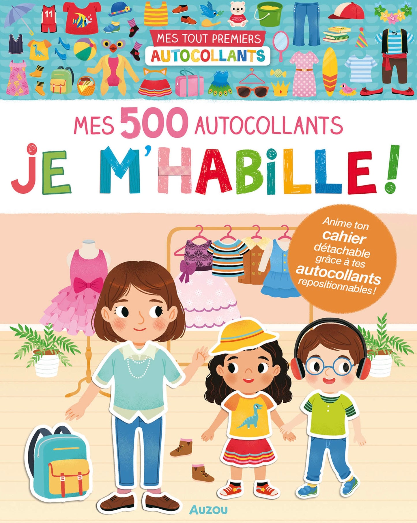MES TOUT PREMIERS AUTOCOLLANTS - 500 AUTOCOLLANTS JE M'HABILLE *