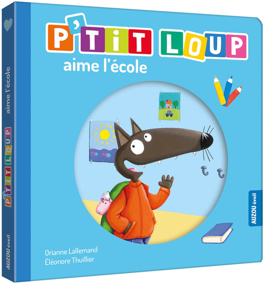 P'TIT LOUP LOUP AIME L'ÉCOLE