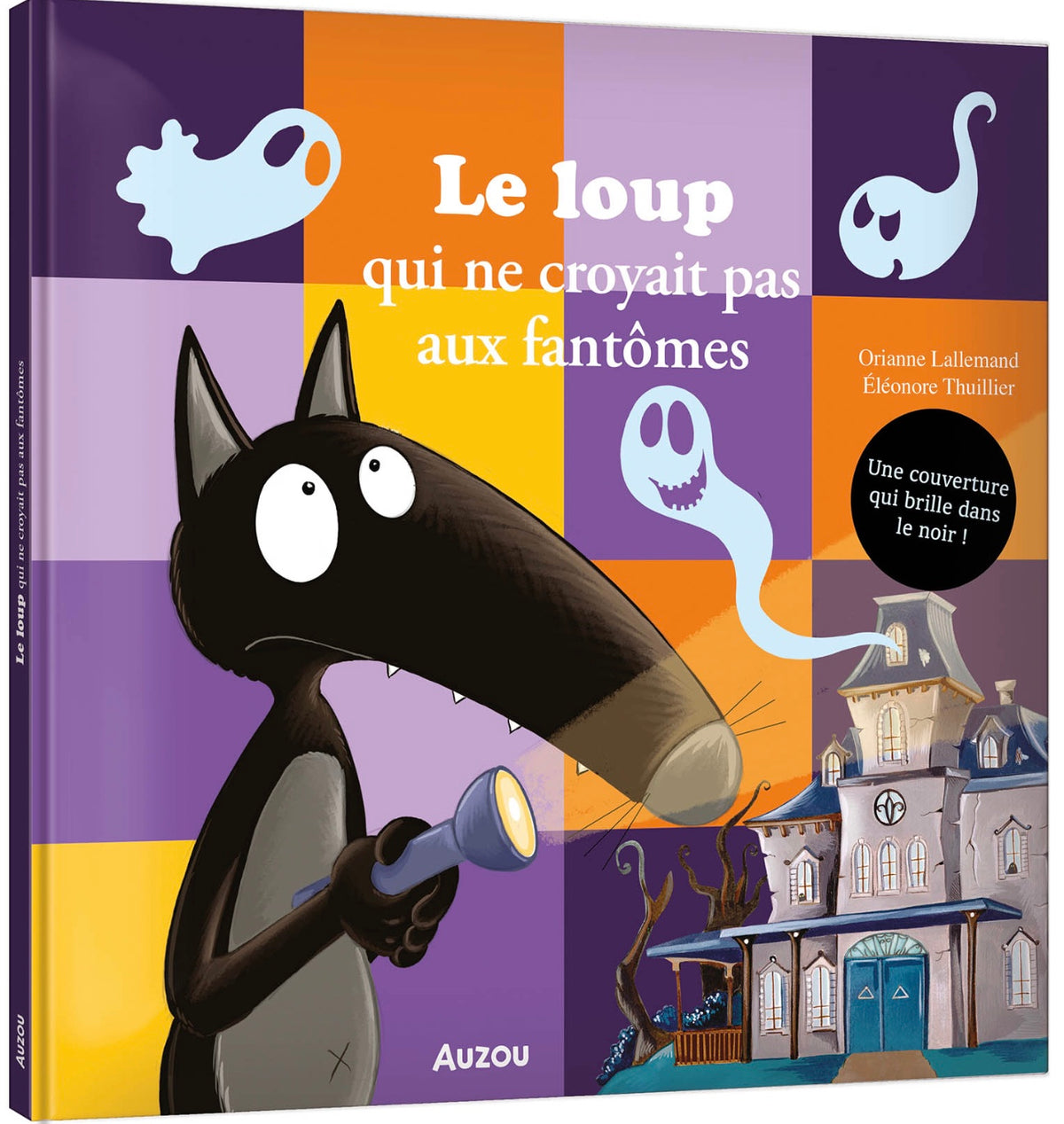 LE LOUP QUI NE CROYAIT PAS AUX FANTÔMES