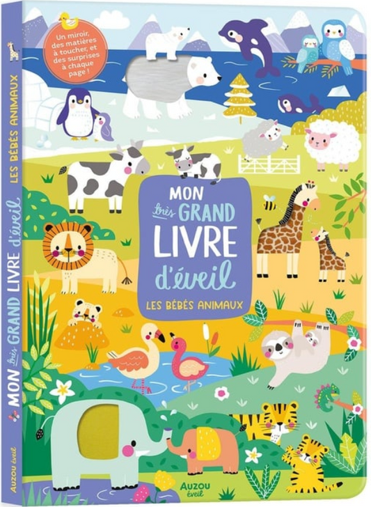 MON TRES GRAND LIVRE D'EVEIL - LES BEBES ANIMAUX