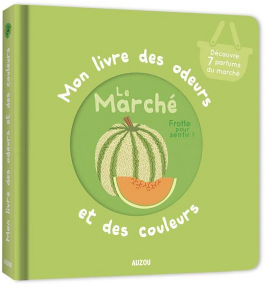 MON LIVRE DES ODEURS - LE MARCHÉ