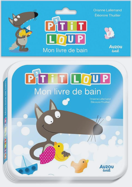 P'TIT LOUP - MON LIVRE DE BAIN