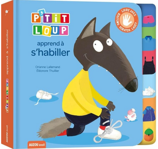 P'TIT LOUP APPREND À S'HABILLER