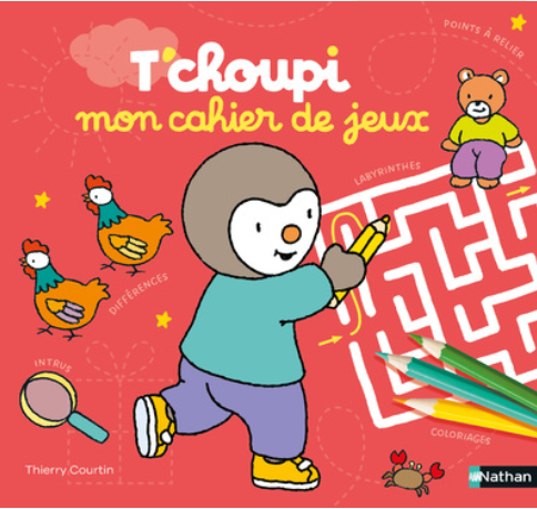 T'CHOUPI - MON CAHIER DE JEUX