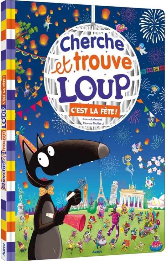 CHERCHE ET TROUVE - LOUP - C'EST LA FÊTE