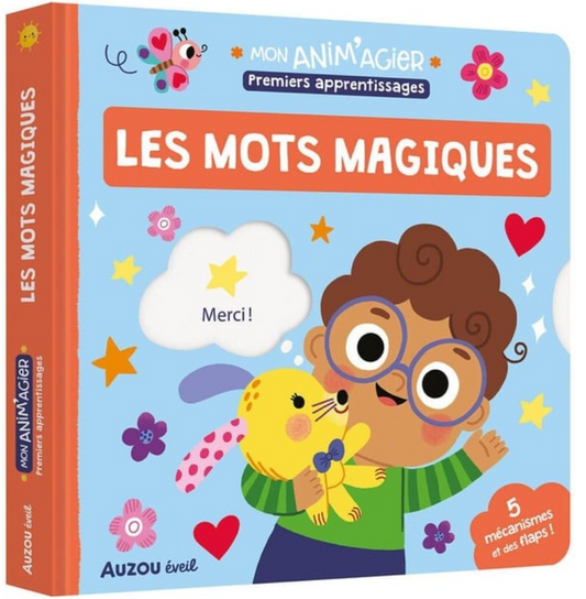 MON ANIM'AGIER - PREMIERS APPRENTISSAGES - LES MOTS MAGIQUES