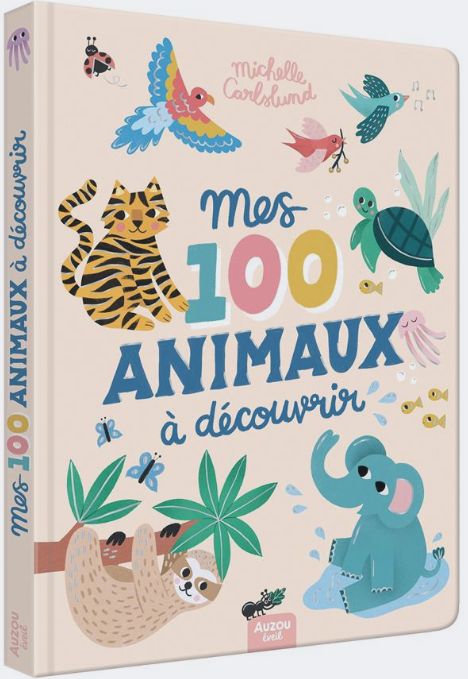 MES 100 ANIMAUX A DÉCOUVRIR