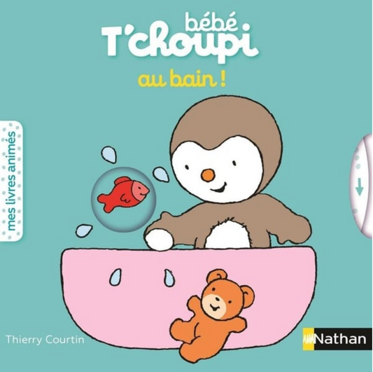 BÉBÉ T'CHOUPI - AU BAIN