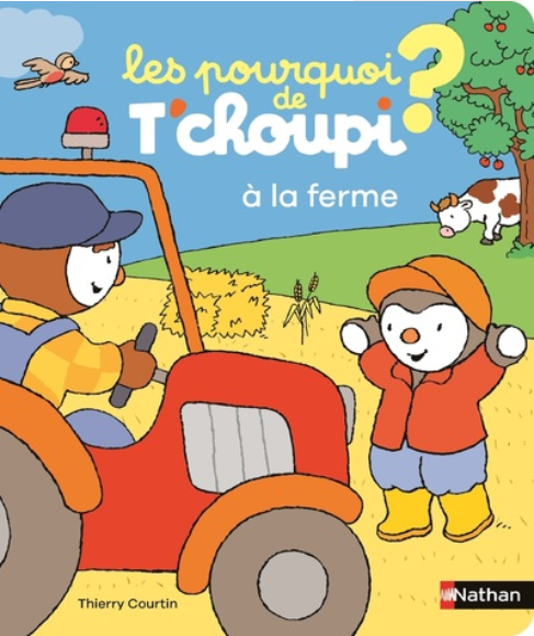 LES POURQUOI DE T'CHOUPI - À LA FERME