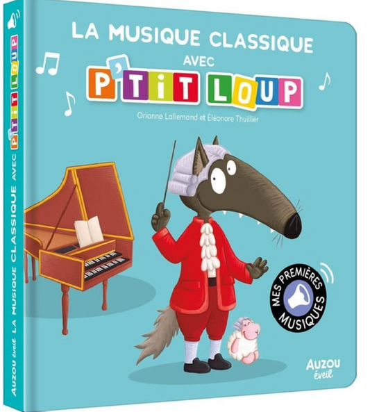 P'TIT LOUP - LA MUSIQUE CLASSIQUE