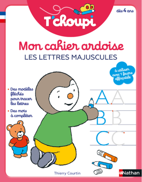 T'CHOUPI - MON CAHIER ARDOISE - LES MAJUSCULES - DÈS 4 ANS