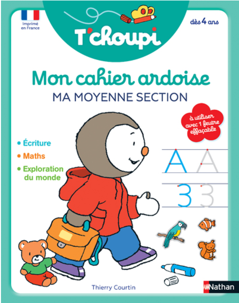 T'CHOUPI - MON CAHIER ARDOISE - MA MOYENNE SECTION - DÈS 4 ANS